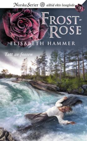 Tatt Av Fossen Av Elisabeth Hammer