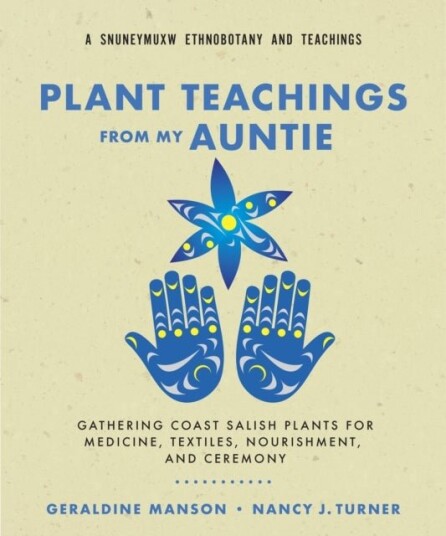 Plant Teachings from My Auntie Plant Teachings from My Auntie