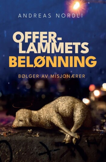 Offerlammets Belønning Av Andreas Nordli