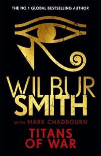 Titans Of War Av Wilbur Smith, Mark Chadbourn