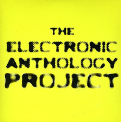 The Electronic Anthology Project If You're Not Gonna Dance Then Piss & Go To Bed CD