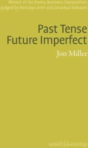 Past Tense Future Imperfect Av Jon Miller Past Tense Future Imperfect Av Jon Miller