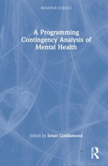 A Programing Contingency Analysis Of Mental Health Av Israel Goldiamond