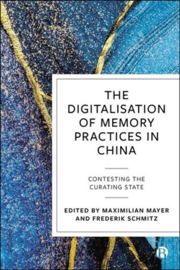 The Digitalisation of Memory Practices in China