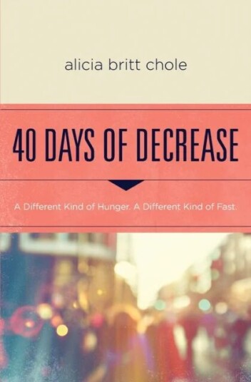 40 Days Of Decrease Av Alicia Britt Chole
