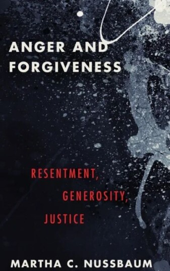 Anger And Forgiveness Av Martha C. (Ernst Freund Distinguished Service Professor Of Law And Ethics Ernst Freund Distinguished Service Professor Of Law