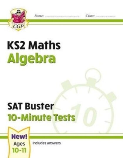 KS2 Maths SAT Buster 10Minute Tests  Algebra (for the 2024 tests)