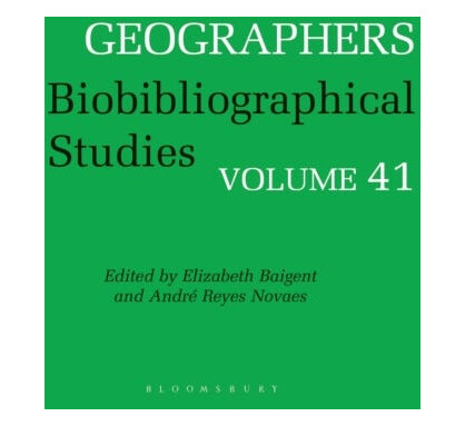 Geographers  Biobibliographical Studies, Volume 41