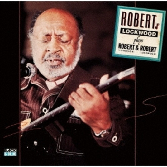 Robert Lockwood Jr. Plays Robert & Robert CD