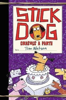 Stick Dog Crashes A Party Av Tom Watson