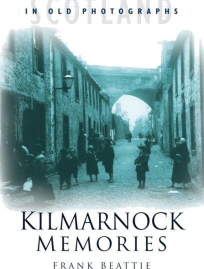 Kilmarnock Memories