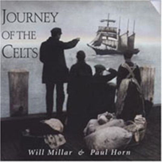Will Millar & Paul Horn Journey Of The Celts CD Will Millar & Paul Horn Journey Of The Celts CD
