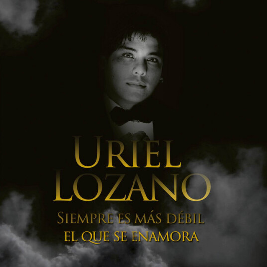 Uriel Lozano Siempre Es Mas Debil El Que Se Enamora CD