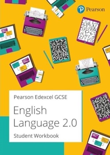 Pearson Edexcel GCSE 9-1 English Language 2.0 Student Workbook Pearson Edexcel GCSE 9-1 English Language 2.0 Student Workbook