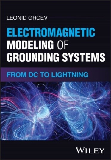 Electromagnetic Modeling of Grounding Systems: Fro m DC to Lightning