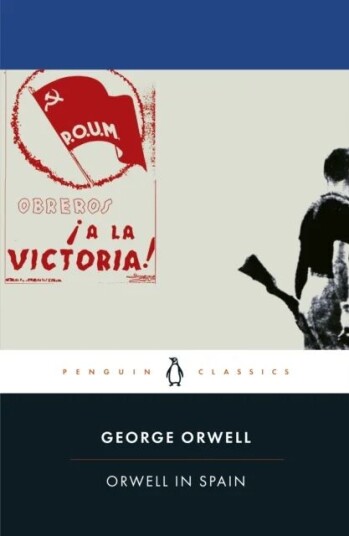 Orwell In Spain Av George Orwell Orwell In Spain Av George Orwell