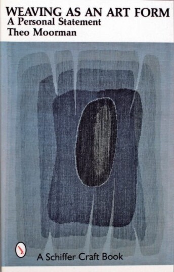 Weaving As An Art Form Av Theo Moorman