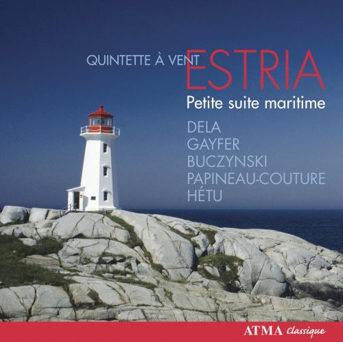 Le Quintette Vent Estria, Jacques Hétu, James Gayfer, Jean Papineaucouture, Maurice Dela Petite Suite Maritime CD