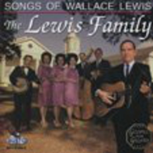 The Lewis Family Songs Of Wallace Lewis CD