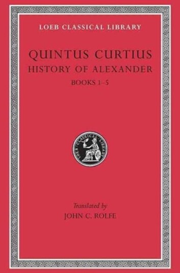 History Of Alexander, Volume I Av Quintus Curtius