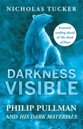 Darkness Visible Av Nicholas Tucker