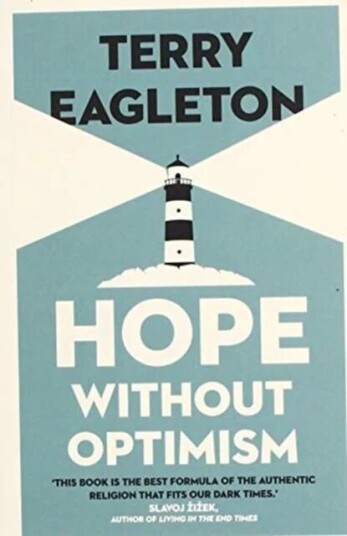 Hope Without Optimism Av Terry Eagleton Hope Without Optimism Av Terry Eagleton