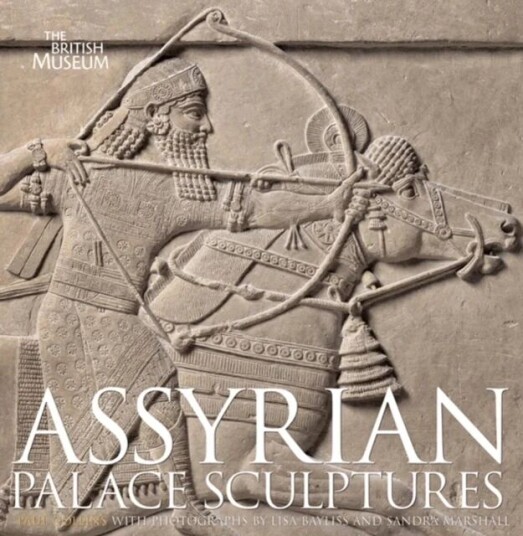 Assyrian Palace Sculptures Av Paul Collins Assyrian Palace Sculptures Av Paul Collins
