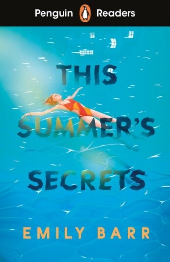 Penguin Readers Level 5: This Summer's Secrets (ELT Graded Reader) Abridged Edition