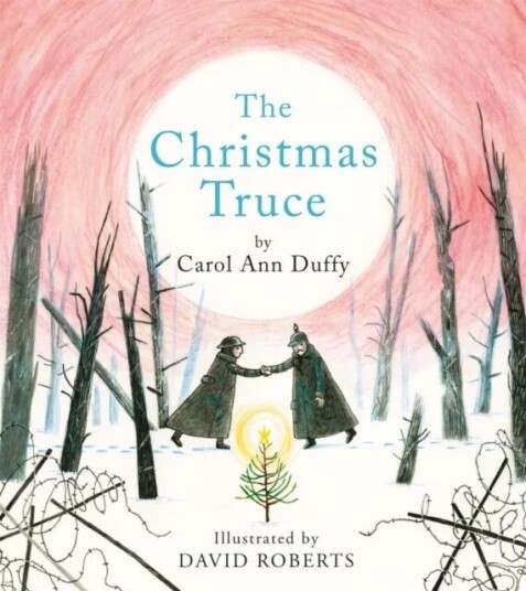 The Christmas Truce Av Carol Ann Duffy Dbe