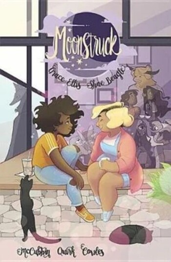 Moonstruck Volume 1: Magic To Brew Av Grace Ellis