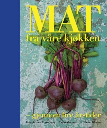 Mat Fra Våre Kjøkken Av Rhona Glenton, Nadin Martinuzzi, Lene Aarnes Westerhaug