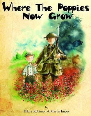 Where The Poppies Now Grow Av Hilary Robinson Where The Poppies Now Grow Av Hilary Robinson