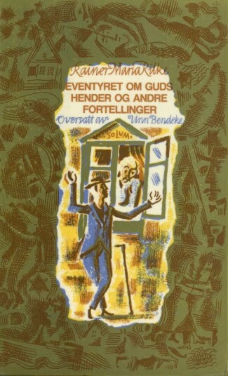 Eventyret Om Guds Hender Og Andre Fortellinger Av Rainer Maria Rilke