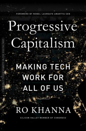 Progressive Capitalism How to Make Tech Work for All of Us