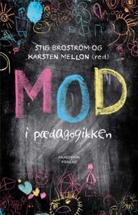 Broström Stig Mod i pædagogikken