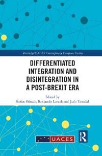 Gänzle Stefan Differentiated Integration and Disintegration in a Post-Brexit Era