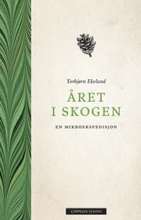 Året I Skogen Av Torbjørn Ekelund
