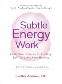 Andrews Synthia Subtle Energy Work