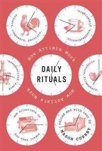Currey Mason Daily Rituals: How Artists Work