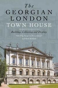 The Georgian London Town House The Georgian London Town House