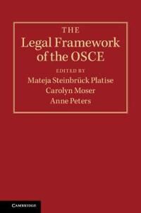 Steinbrück Platise Mateja The Legal Framework of the OSCE