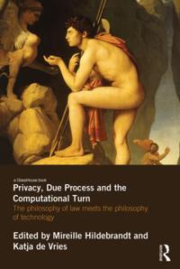 Hildebrandt Mireille Privacy Due Process and the Computational Turn