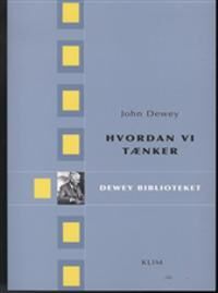 Dewey John Hvordan vi tænker