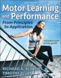 Motor Learning And Performance Av Richard A. Schmidt, Timothy D. Lee