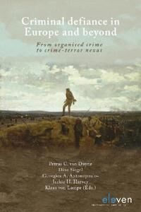 Duyne Petrus C. Criminal defiance in Europe and beyond