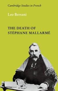 Bersani, Leo The Death of Stephane Mallarme (0521115671)