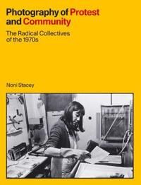 Photography Of Protest And Community Av Noni Stacey