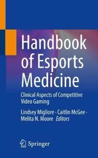 Handbook Of Esports Medicine