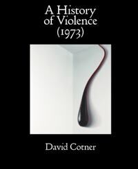 Cotner, David A History of Violence (1973) (173564384X)
