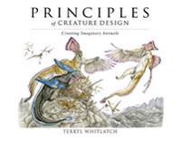 Whitlatch Terryl Principles of Creature Design: Creating Imaginary Animals
